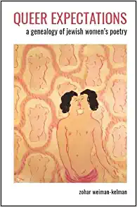 Queer Expectations A Genealogy of Jewish Womens Poetry