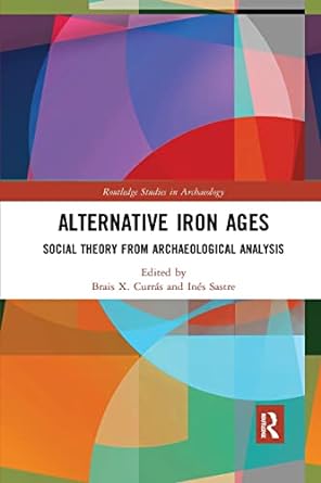 Alternative Iron Ages by Brais X Currás