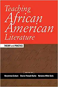 Teaching African American Literature Theory and Practice