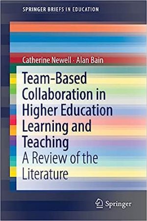 Team Based Collaboration in Higher Education Learning and Teaching A Review of the Literature