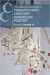The Cambridge Companion to Twenty First Century American Poetry