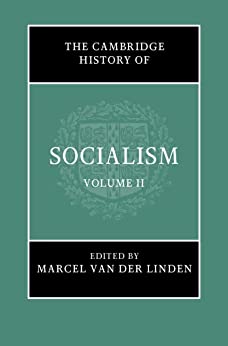 The Cambridge History of Socialism