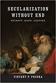 Secularization without End Beckett Mann Coetzee