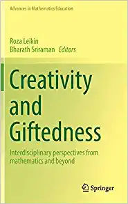 Creativity and Giftedness Interdisciplinary perspectives from mathematics and beyond