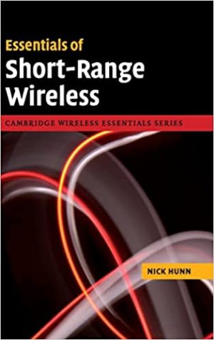 Essentials of Short Range Wireless