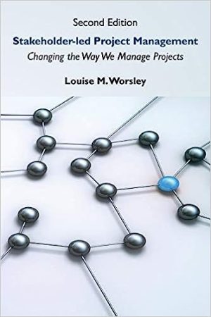 Stakeholder led Project Management 2nd Edition