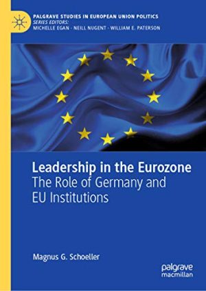 Leadership in the Eurozone The Role of Germany and EU Institutions
