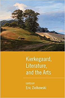 Kierkegaard Literature and the Arts