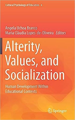 Alterity Values and Socialization Human Development Within Educational Contexts