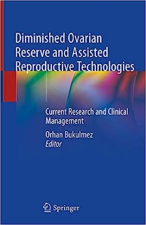 Diminished Ovarian Reserve and Assisted Reproductive Technologies