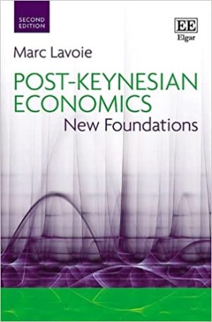 Post Keynesian Economics New Foundations 2nd Edition