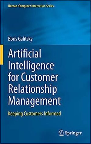Artificial Intelligence for Customer Relationship Management Keeping Customers Informed