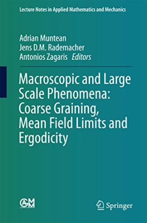 Macroscopic and Large Scale Phenomena Coarse Graining Mean Field Limits and Ergodicity