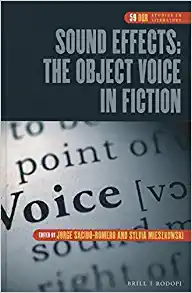 Sound Effects The Object Voice in Fiction