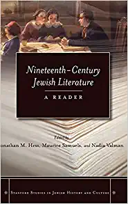 Nineteenth Century Jewish Literature A Reader