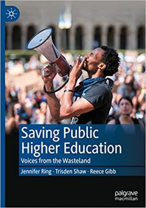 Saving Public Higher Education Voices from the Wasteland