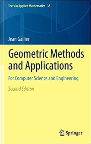 Geometric Methods and Applications For Computer Science and Engineering 2nd Edition