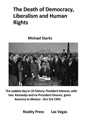 The Death of Democracy Liberalism and Human Rights