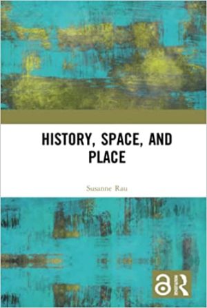 History Space and Place