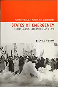 States of Emergency Colonialism Literature and Law