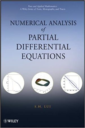 Numerical Analysis of Partial Differential Equations