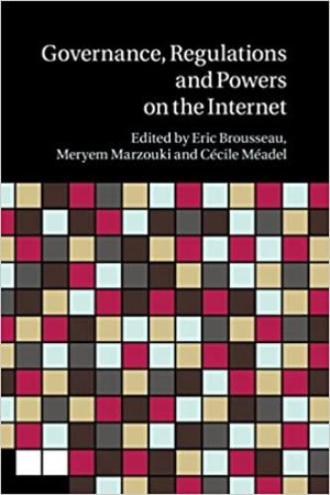 Governance Regulation and Powers on the Internet