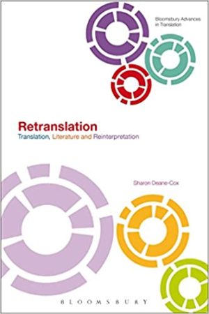 Retranslation Translation Literature and Reinterpretation