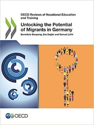 Unlocking the Potential of Migrants in Germany