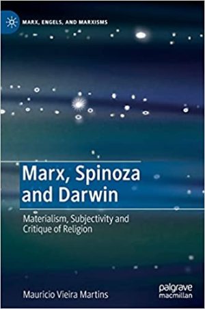 Marx Spinoza and Darwin