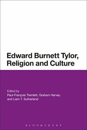 Edward Burnett Tylor Religion and Culture