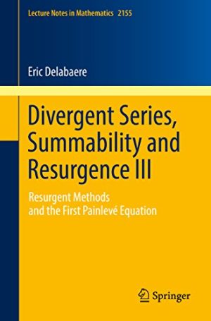 Divergent Series Summability and Resurgence III Resurgent Methods and the First Painlevé Equation