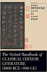 The Oxford Handbook of Classical Chinese Literature