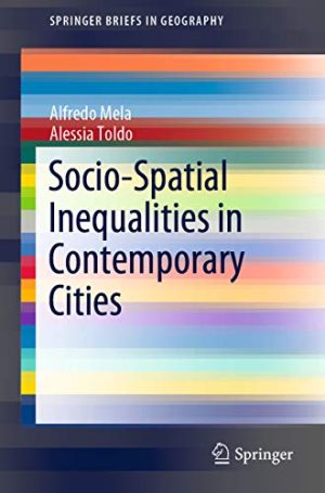 Socio Spatial Inequalities in Contemporary Cities
