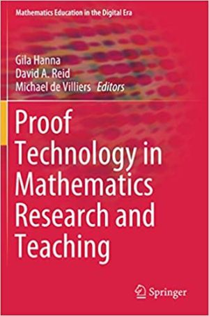 Proof Technology in Mathematics Research and Teaching
