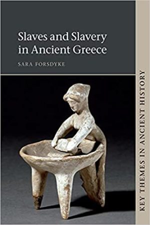 Slaves and Slavery in Ancient Greece