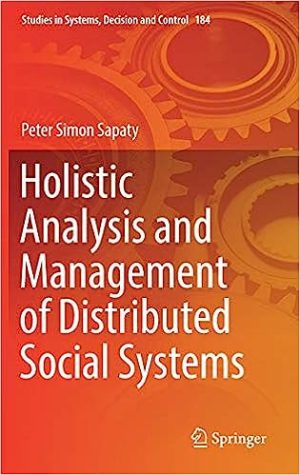 Holistic Analysis and Management of Distributed Social Systems