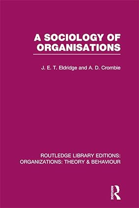 A Sociology of Organisations RLE Organizations