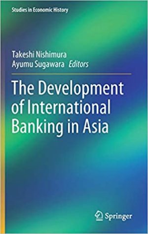 The Development of International Banking in Asia