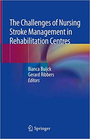 The Challenges of Nursing Stroke Management in Rehabilitation Centres