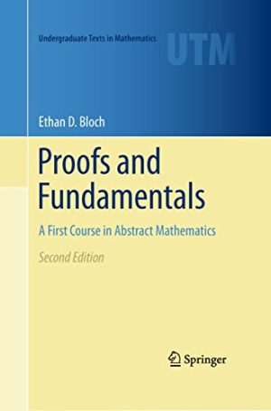 Proofs and fundamentals A first course in abstract mathematics