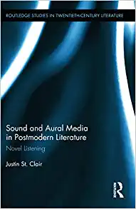 Sound and Aural Media in Postmodern Literature Novel Listening