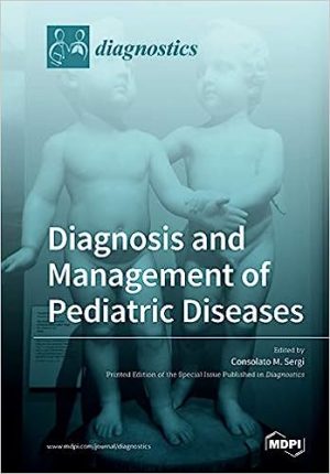 Diagnosis and Management of Pediatric Diseases