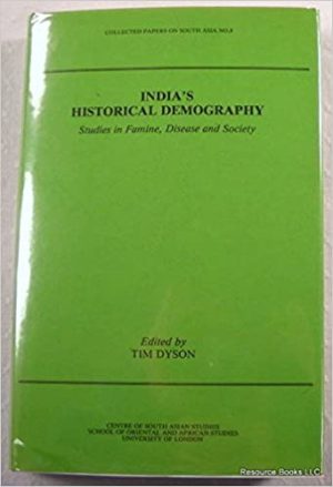 Indias Historical Demography Studies in Famine Disease and Society