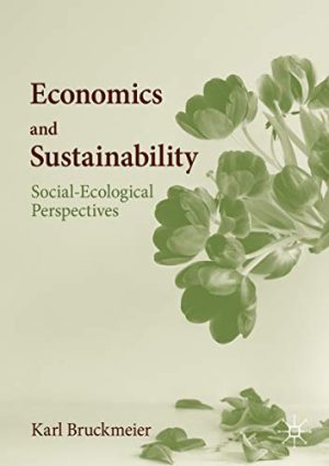 Economics and Sustainability Social Ecological Perspectives