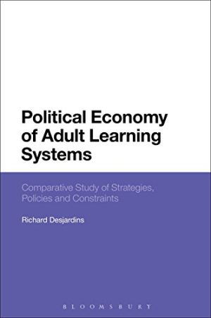 Political Economy of Adult Learning Systems Comparative Study of Strategies Policies and Constraints