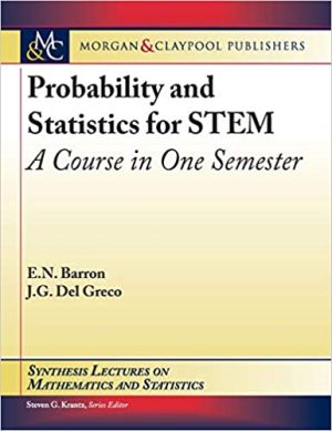Probability and Statistics for STEM A Course in One Semester