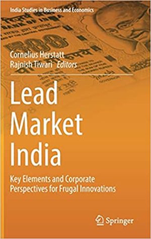 Lead Market India Key Elements and Corporate Perspectives for Frugal Innovations