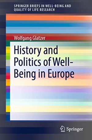 History and Politics of Well Being in Europe