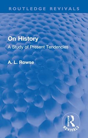 On History A Study of Present Tendencies