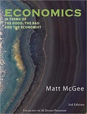 Economics in Terms of the Good the Bad and the Economist 3rd Edition